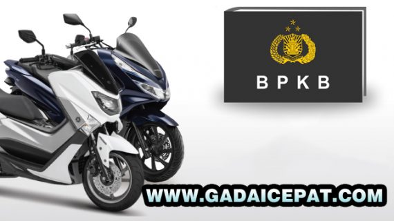 GADAI BPKB MOTOR PROSES EXSPRESS BUNGA RINGAN